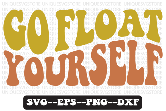 Go Float Yourself Retro Svg Design Review