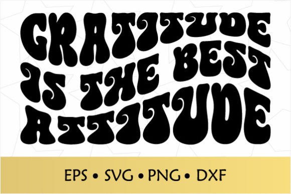 Gratitude Is The Best Attitude Retro SVG