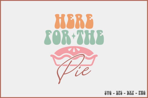 Here for the Pie Retro Svg Design Review