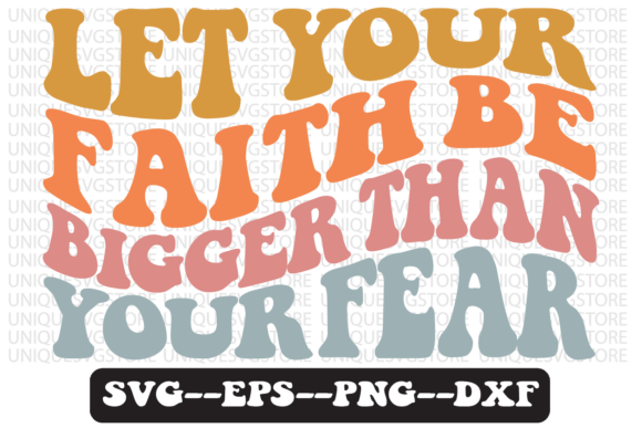 Let Your Faith Be Bigger Than Retro Svg Review