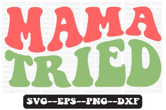 Mama Tried Groovy Retro Svg Design Review