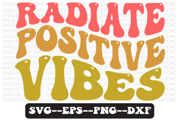 Radiate Positive Vibes Retro Svg Design Review