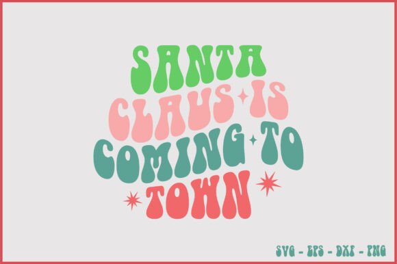 Santa Claus is Coming to Town Retro Svg Review